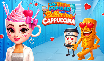 From Nerd to Popular Ballerina Cappuccina - Game Screenshot